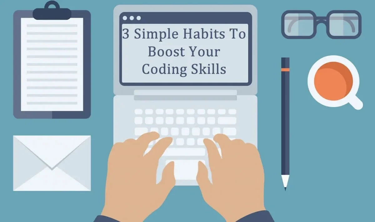 15 Daily Habits to Boost Your Coding Skills as a Beginner