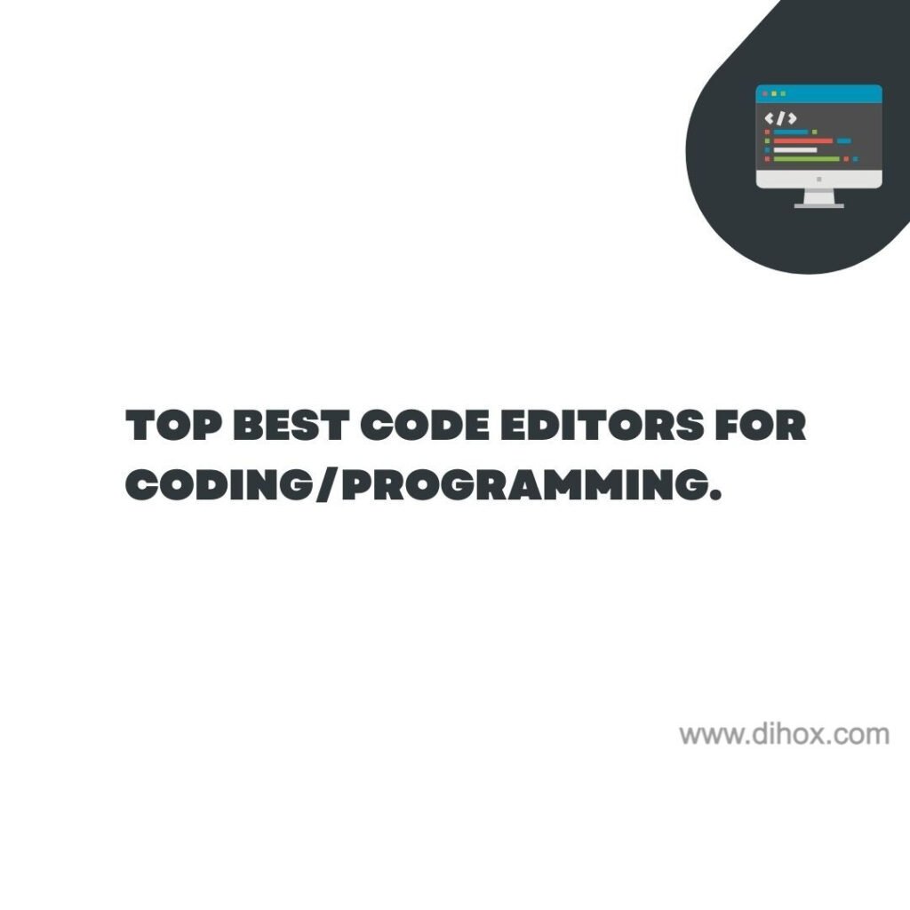 10 Best Code Editors for Coding Beginners in 2025