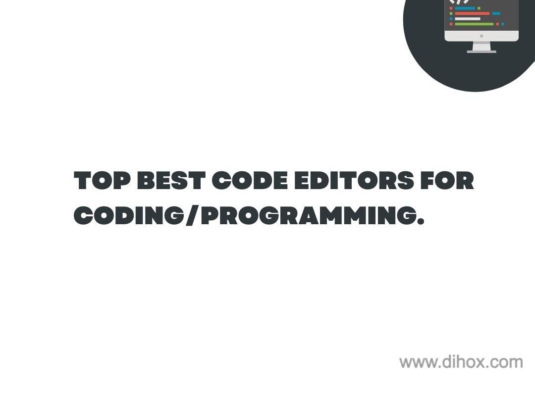 10 Best Code Editors for Coding Beginners in 2025